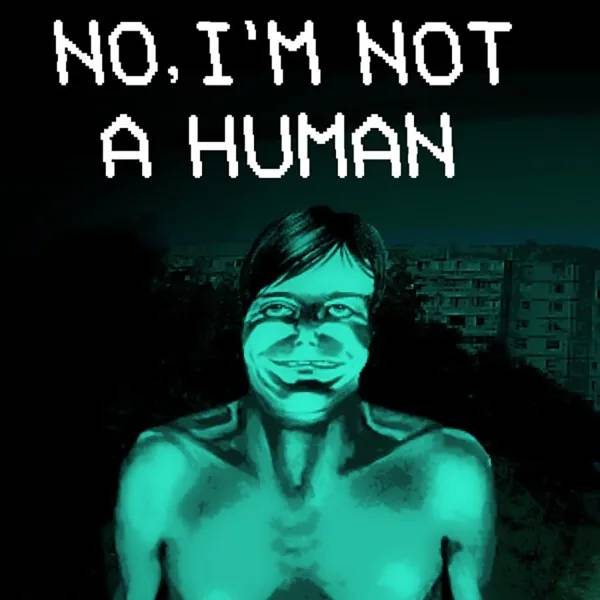 How to Play No, I'm Not a Human Online
